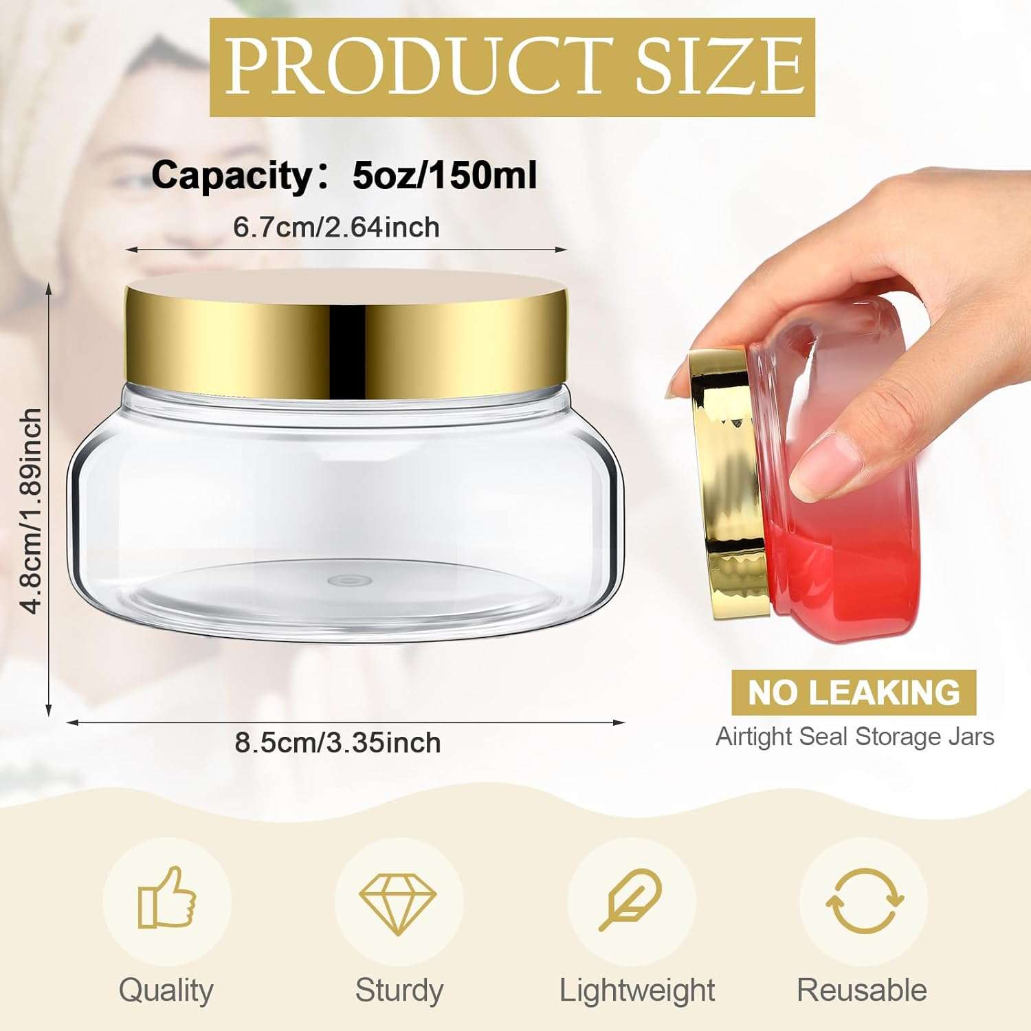 Image of a Diaz Beez Stretch Mark Cream 5oz/150ml clear plastic jar with a golden lid, displayed in two perspectives. The jar measures 6.7cm in height and 8.5cm in width, emphasizing its sturdy and high-quality construction—perfect for storing items such as rosehip oil or stretch mark cream. Lightweight and reusable, the jar features "No Leaking" and "Airtight Seal Storage Jars" text to highlight its secure closure.